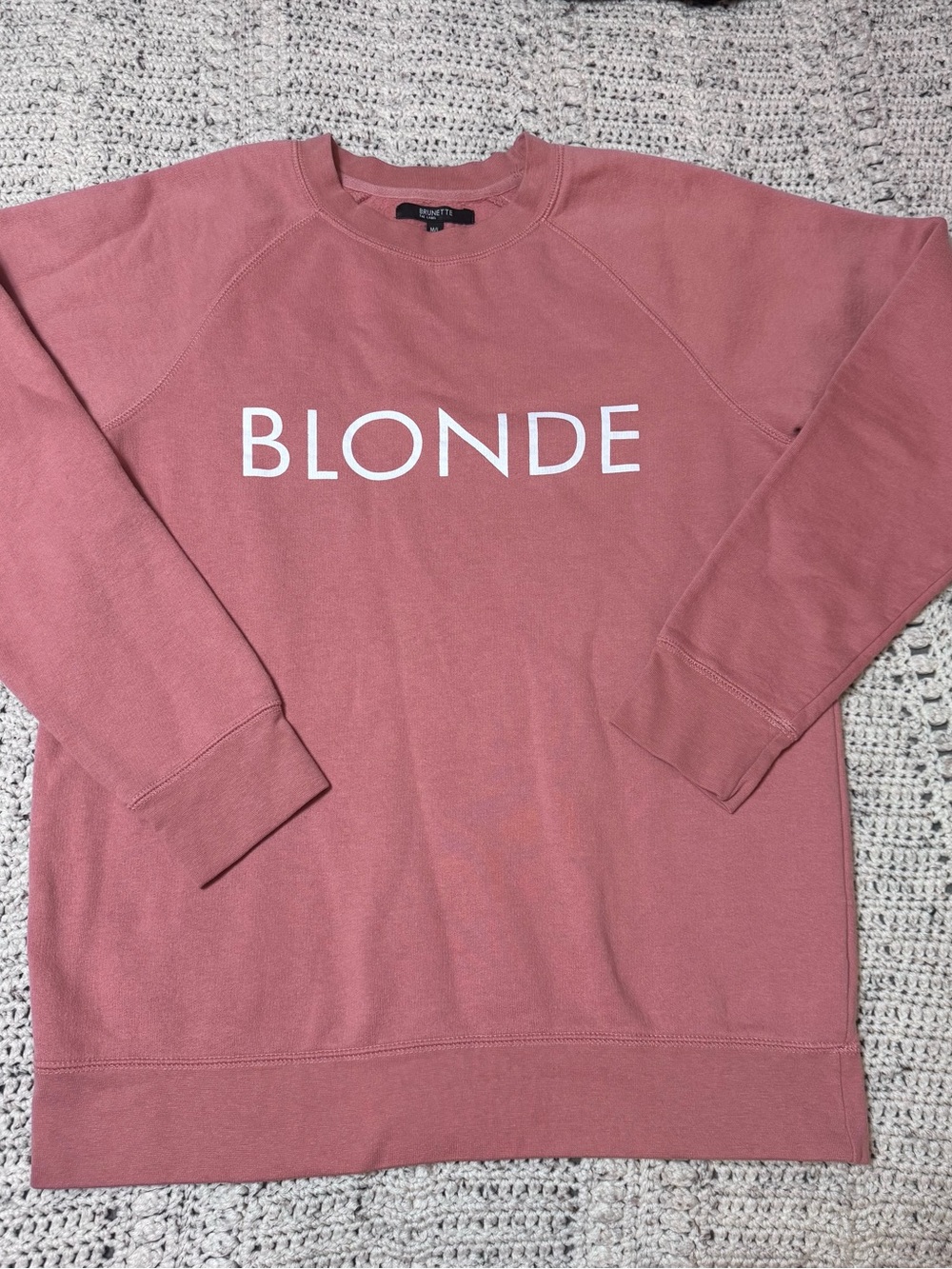 Brunette The Label Dusty Rose 'BLONDE' Crewneck Sweater